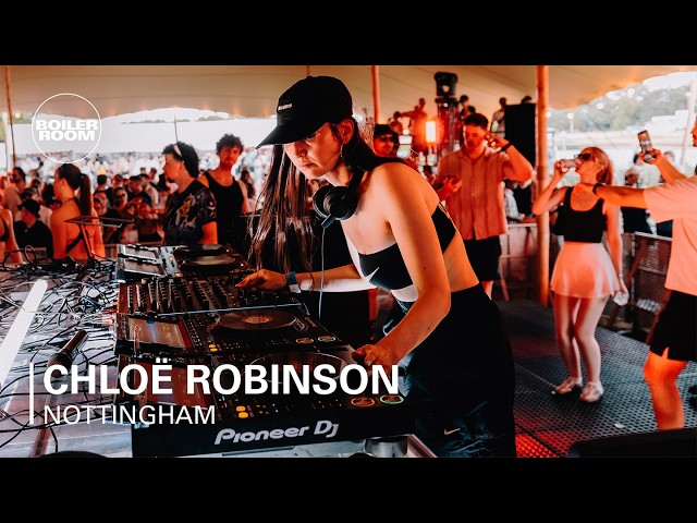 Chloë Robinson | Boiler Room: Nottingham