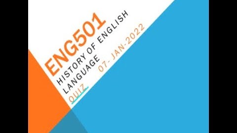 ENG501 History of English Language Quiz No 2 Solution