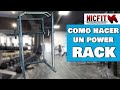 👉🏻COMO HACER UN POWER RACK (jaula multifuncional)