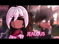 JEALOUS JEALOUS JEALOUS GIRL🔥 | Not Og Gacha meme/trend💕| Gacha Animation⭐