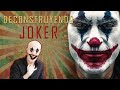 Deconstruyendo JOKER (¡con spoiler!)