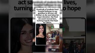 An Entire Hallway Stood Still For Her Final Journey 18-Year-Olds Last Gift Turned Goodbye