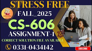 CS606 ASSIGNEMNT 1 SOLUTION FALL_2025 BY WAQAS