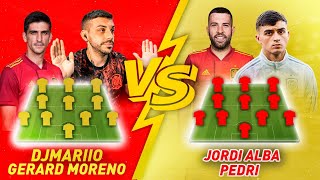 DjMaRiiO y GERARD MORENO vs JORDI ALBA y PEDRI  | ¿QUIÉN TIENE MEJOR EQUIPO?