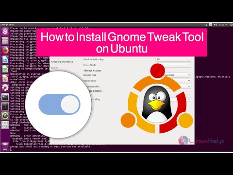 How to install GNOME Tweak Tool on Ubuntu | Customize Ubuntu