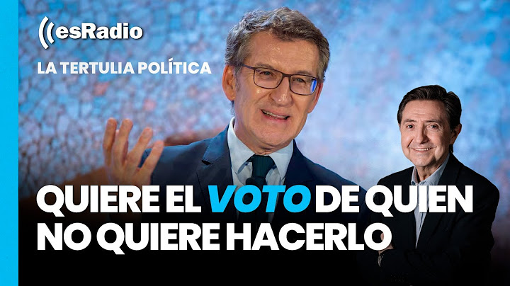 Tertulia de Federico: El PP quiere que le vote quien no quiere hacerlo