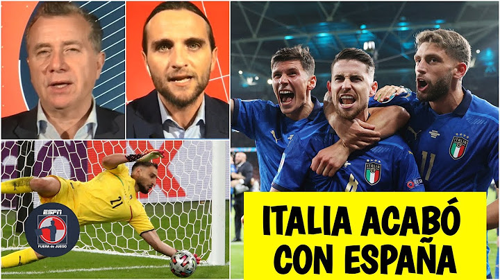 ANÁLISIS Italia, FINALISTA de la Euro 2020 al ELIMINAR a España en los penales | Fuera de Juego