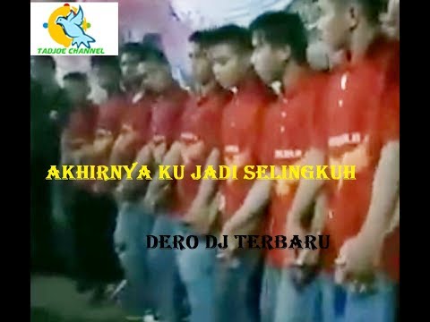 AKHIRNYA AKU SELINGKUH || DERO DJ REMIX TERBARU