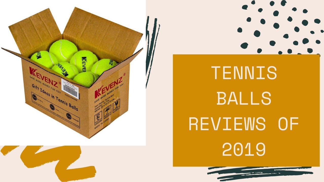 Tennis Balls Reviews of 2019 Best Tennis Balls YouTube