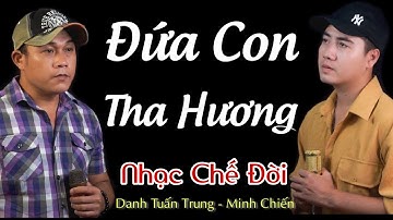 MV Nhạc Chế Xuân 2022 l Đứa Con Tha Hương l Danh Tuấn Trung - Minh Chiến l Tết Này Vẫn Làm Thuê Xa