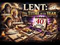 Lent Is the Tithe of the Year — The Church Fathers Explain the 40 Days