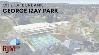 George Izay Park Master Plan Burbank CA