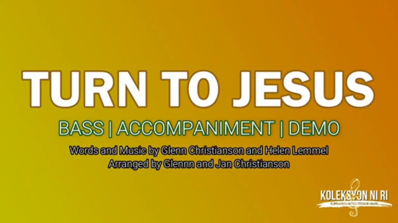 Turn to Jesus | Bass | Vocal Guide by Bro. John Tanalgo