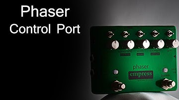 Empress Effects Phaser - Control Port