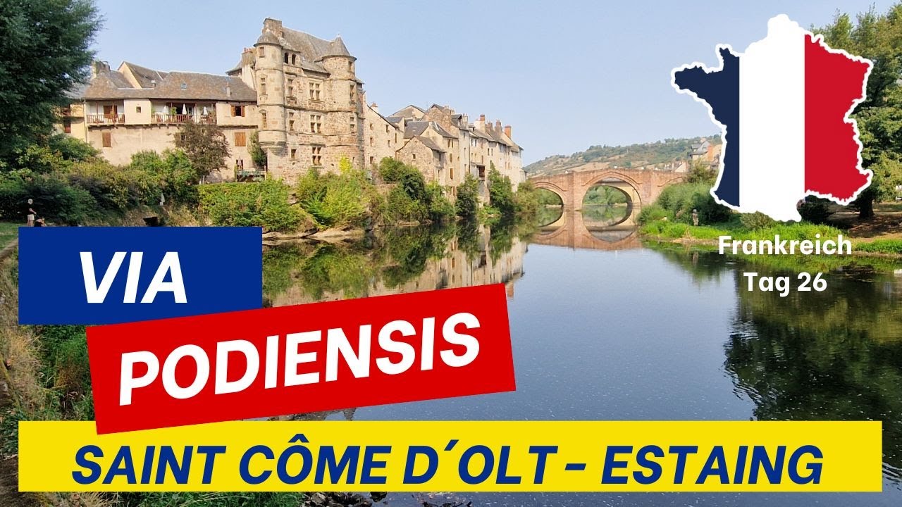 Via Podiensis Etappe 8: Saint côme d´Olt nach Estaing