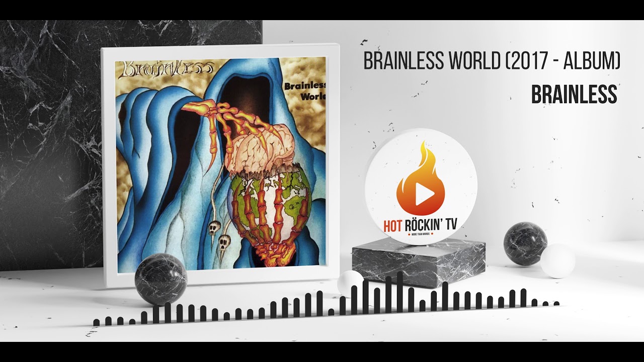 BRAINLESS - Brainless World (2017 - Album)