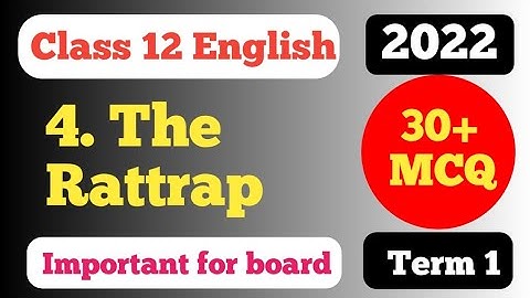 The Rattrap MCQ questions ll Chapter 4 The Rattrap ll Class 12 English