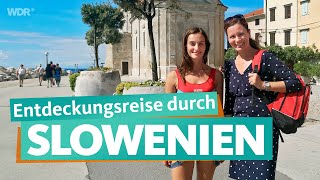 Slowenien – Alpen mit Meerblick | WDR Reisen