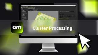 Cluster Processing