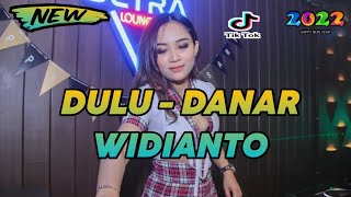 Dj Dulu - Danar Widianto Remix Breakbeat Tiktok Terbaru 2022 Full Bass
