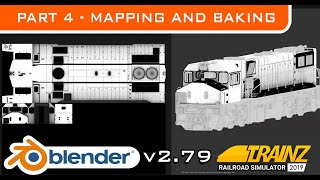 UV Mapping + Baking | Blender v2.79b Trainz Tutorials (Part 4)