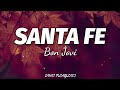 Capture de la vidéo Bon Jovi - Santa Fe (Lyrics)🎶
