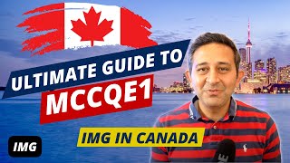 Medical Council of Canada MCCQE1 Preparation Tips for IMGs