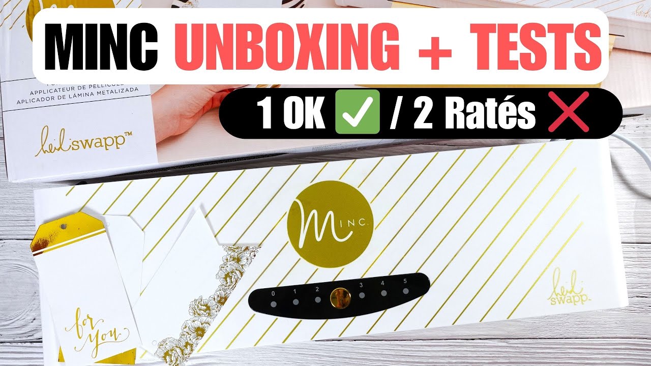 Minc : Unboxing et Premiers Tests : 1 Réussi, 2 Ratés !