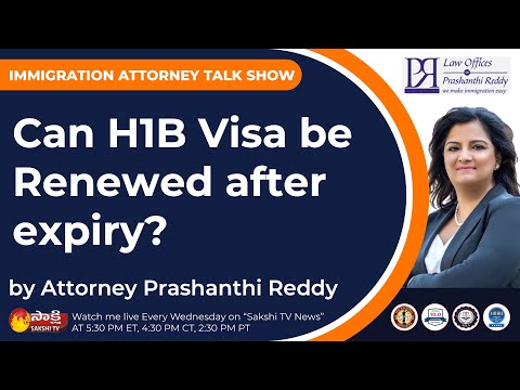 Immigration Attorney | Immigration Update | Immigration News | Can H1B Visa be Renewed after expiry?