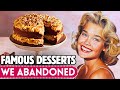 20 famous desserts that have faded into history