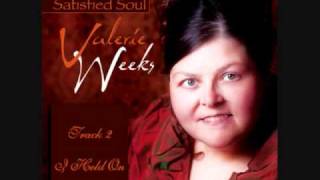 I Held On - Valerie Weeks chords