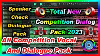 Total New Competition Dialog Pack 2023 | All Competition Vocal Dialogue Speaker Check Dialogue Pack
