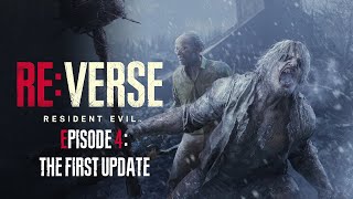 Resident Evil Re:Verse - Episode 4: The First Update