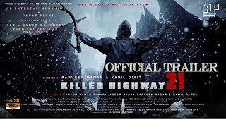 | "killer highway-21" official trailer(2018) shivdev singh pal parveen
dagar arjun touching star films music ...