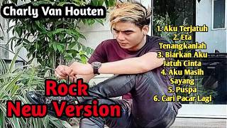 Lagu Charly Van Houten - Cover  ( Rock New Version )