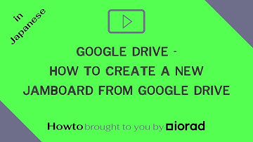 Google Drive - How to Create a New Jamboard from Google Drive -- in Japanese
