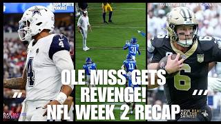 OLE MISS GETS REVENGE! HOW LEGIT ARE THE SAINTS NFL WEEK2 RECAP!