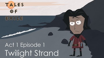 Tales of Exile Episode 1 - Twilight Strand