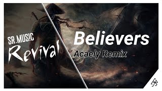 Alan Walker x Conor Maynard - Believers (Acaely Remix)