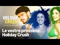Incontriamo le nostre prossime crush | Holiday Crush