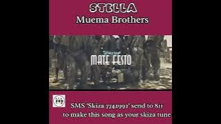 Stella by Muema Brothers