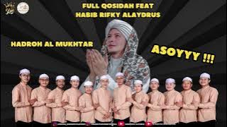 Full Qosidah‼️ Hadroh Al Mukhtar Bersama Habib Rifky Alaydrus || Asoyyy…