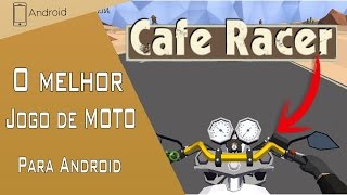 O melhor jogo de moto para android - Cafe Racer+Download APK modificado screenshot 5