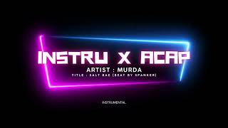 Instru X Acap - Murda - Salt Bae (instrumental by Spanker) Resimi