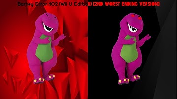 Barney Error 102 (Wii U Edition) [2nd Worst Ending Version]