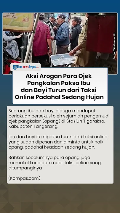 VIRAL Aksi Arogan Para Ojek Pangkalan Paksa Ibu dan Bayi Turun dari Taksi Online Padahal Lagi Hujan
