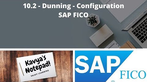 10.2 - Dunning - Configuration - SAP FICO Full Course