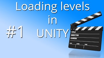 1. Loading levels in UNITY - The basics