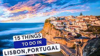 Best 15 Things to Do on Your Portugal Trip