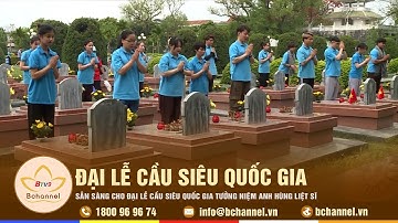 Điện Biên: Sẵn sàng cho Đại lễ Cầu siêu Quốc gia tưởng niệm anh hùng liệt sĩ | Bchannel